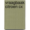 Vraagbaak Citroen CX