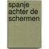 Spanje achter de schermen