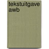 Tekstuitgave AWB by Unknown