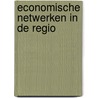 Economische netwerken in de regio door Onbekend