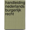 Handleiding Nederlands burgerlijk recht door Eli Asser