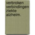 Verbroken verbindingen ziekte alzheim.