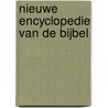 Nieuwe encyclopedie van de Bijbel door Onbekend