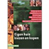 Eigen huis kiezen en kopen