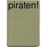 Piraten! by J. Schrijnemakers