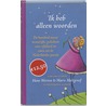 Ik heb alleen woorden