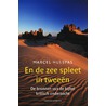 En de zee spleet in tweeën door M. Hulspas