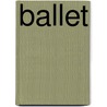 Ballet