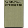 Bouwtechniek constructieleer door Eggen