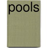 Pools