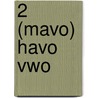 2 (Mavo) havo vwo door L. Boersma