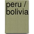 Peru / Bolivia