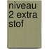 Niveau 2 extra stof