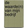 De waarde(n) van mijn bedrijf door R. Barrett