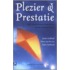 Plezier & prestatie