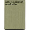 Wolters-Noordhoff wereldatlas door Wolters