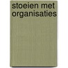 Stoeien met organisaties by F.H.P. de Wilde