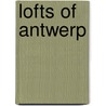 Lofts of Antwerp door Onbekend