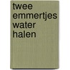 Twee emmertjes water halen