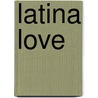Latina Love