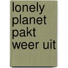 Lonely Planet pakt weer uit