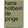 HANS HOLBEIN DE JONGE