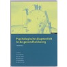 Psychologische diagnostiek in de gezondheidszorg by W.A. Arrindell