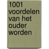 1001 Voordelen van het ouder worden