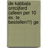 DE KABBALA ONTCIJFERD (ALLEEN PER 10 EX. TE BESTELLEN!!!) GE door Berenson-perkin