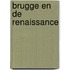 Brugge en de Renaissance