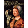 Brugge en de Renaissance