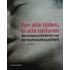 Van alle tijden, in alle culturen