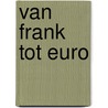 Van frank tot euro