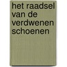 Het raadsel van de verdwenen schoenen