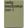 VEILIG LEESBOEKJE ZON 1 door Lucie Verhoeven