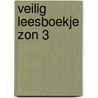 VEILIG LEESBOEKJE ZON 3 door Lucie Verhoeven