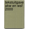 Tekstuitgave AKW en WSF 2000