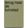 Terug naar de tuinstad door Paul Scheffer