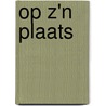 Op z'n plaats door Onbekend