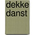 Dekke danst