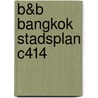 B&B Bangkok stadsplan C414 door Onbekend