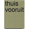 Thuis vooruit