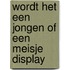 Wordt het een jongen of een meisje display