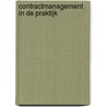 Contractmanagement in de praktijk door T. Knoester