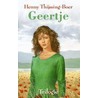 Geertje trilogie by Henny Thijssing-Boer