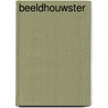 Beeldhouwster by Minette Walters