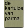 De Kartuize van Parma by Stendhal