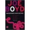 Backstage in de sixties by J. Boyd