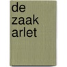 De zaak Arlet door J. Tollenaar