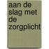Aan de slag met de zorgplicht